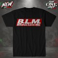 B.L.M Bitches Love Me 2 Tshirt