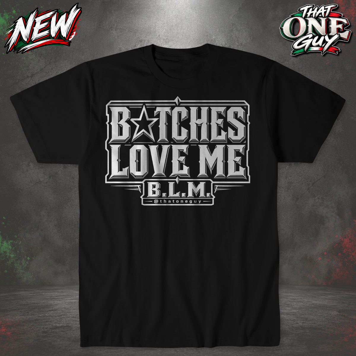 Bitches Love Me Tshirt