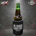 Bitches Love Me Can Cooler
